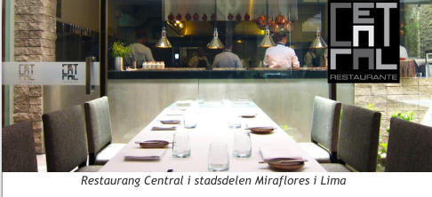 Restaurang Central i stadsdelen Miraflores i Lima